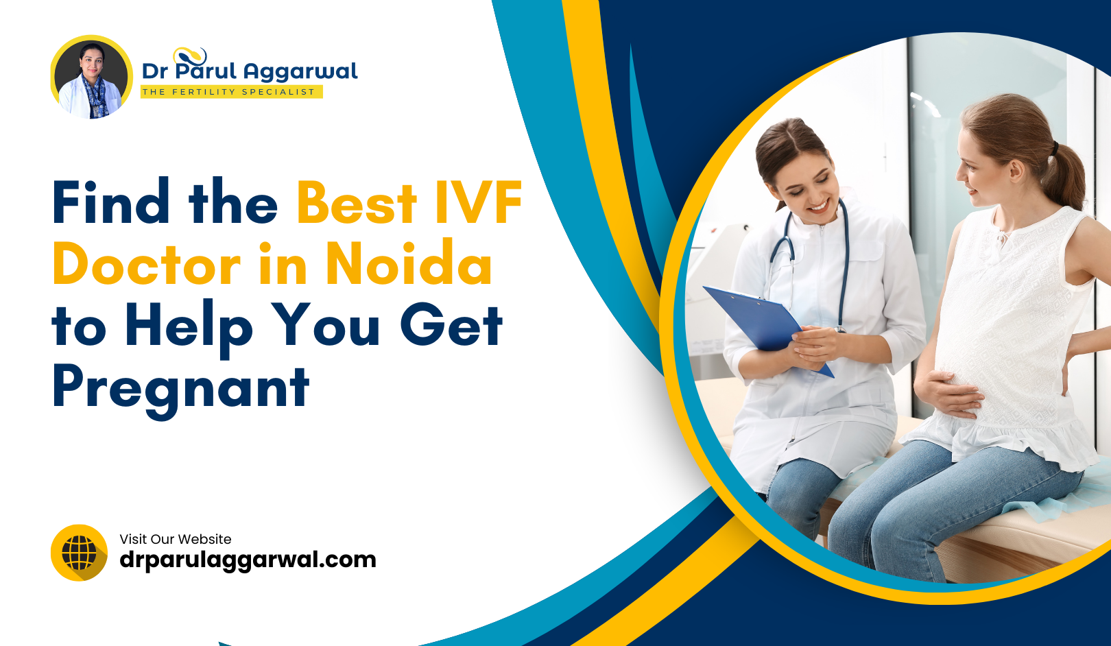 Find the Best IVF Doctor in Noida to Help You Get Pregnant